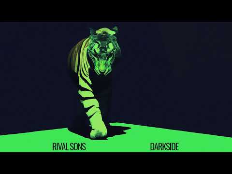 Darkside - Rival Sons