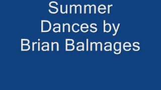 summer dances by Brian Balmages