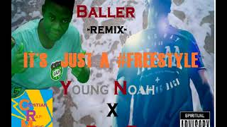 Young Noah X DonaD  Feelin  baller Remix  IT'S  JUST A #FREESTYLE 1