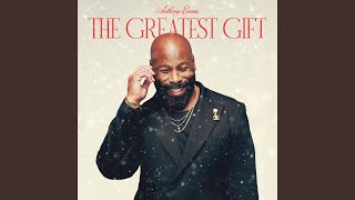 The Greatest Gift + Joy To The World