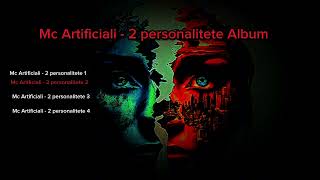 Mc Artificiali - 2 Personalitete 2