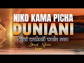 NIKO KAMA PICHA DUNIANI BY DANIEL SIFUNA MASHAKA MASHAKA TWAYAONA HAPA DUNIANI SIO KWETU