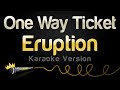 Eruption - One Way Ticket (Karaoke Version)