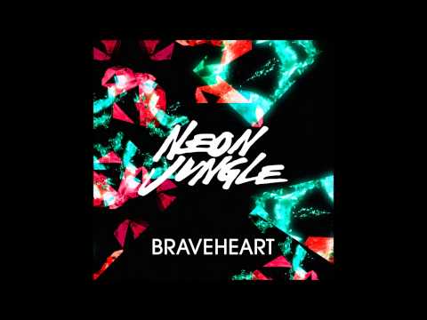 Neon Jungle - Trouble, Braveheart & Welcome to the jungle Audio