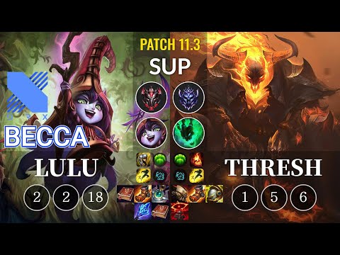 DRX Becca Lulu vs Thresh Sup - KR Patch 11.3