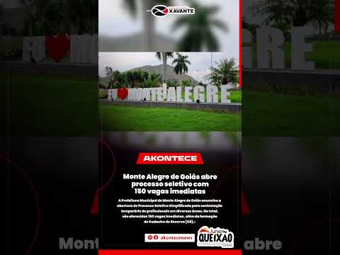 Monte Alegre de Goiás abre processo seletivo com 150 vagas imediatas