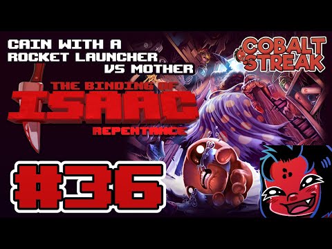 REPENTANCE FINAL DLC #36 - Cain With A Rocket Launcher vs Mother💔 [The Binding of Isaac: Repentance]