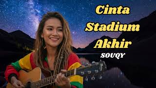 Download lagu Cinta Stadium Akhir - Souqy - COVER REGGAE BY KELOR MUSIC AI mp3