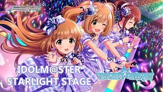 【デレステ】Idolm@ster Cinderella Girls Starlight Stage:Take me☆Take you (SUBBED)