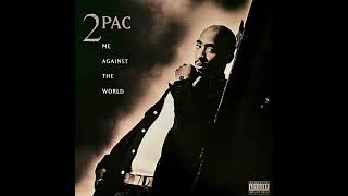 2Pac - Me Against the World (featuring Dramacydal)