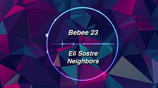 Eli Sostre - Neighbors