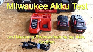 Milwaukee Akku Tests und Messung Stromaufnahme beim M18 Akku-Schlagbohrschrauber und Winkelschleifer