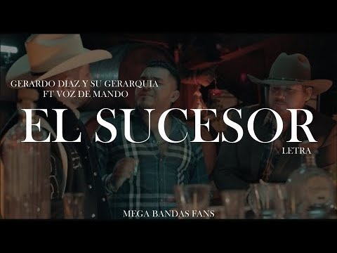 EL SUCESOR - GERARDO DIAZ FT VOZ DE MANDO (LETRA)