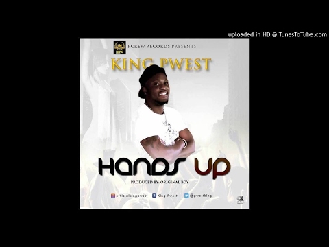 King Pwest - Hands Up