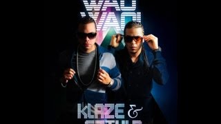 Klaze y Eztylo - Wao Wao ( HQ Original ) ( Descarga el Mp3 )