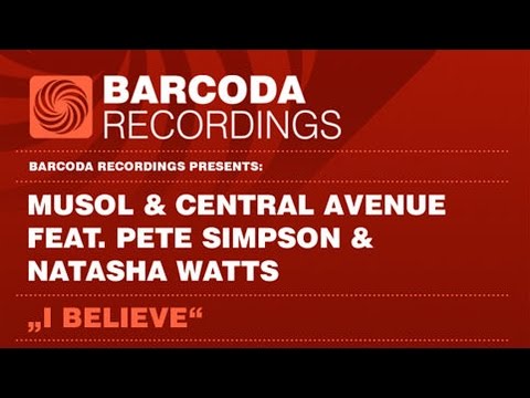 MuSol & Central Avenue feat. Pete Simpson & Natasha Watts - I Believe (Original Mix)