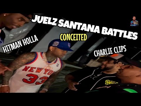 JUELZ SANTANA VS CHARLIE CLIPS CONCEITED AND HITMAN HOLLA