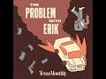 the problem with erik 6. the fall