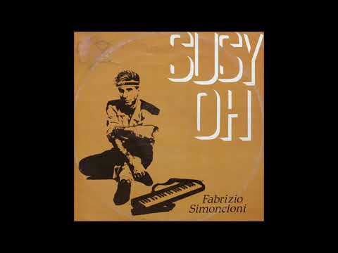 Fabrizio Simoncioni ‎– Susy Oh! (Dance Version) 1985