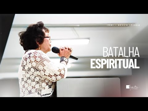 Batalha Espiritual | Palavra com Dra. Neuza Itioka