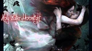 HOLY WATER MOONLIGHT