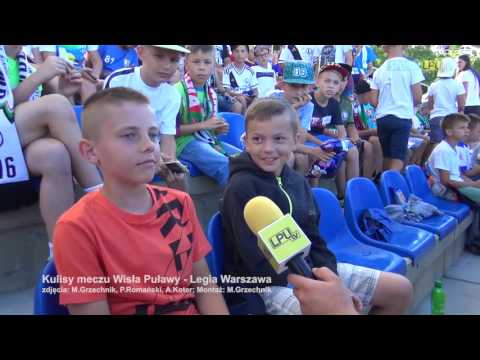 Kulisy meczu Wisła Puławy - Legia Warszawa