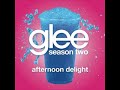 Afternoon Delight - Glee Cast