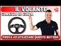 il volante ecco come girarlo correttamente. tecnica da utilizzare anche alle same di guida.