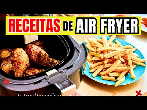 Melhores Receitas Para Air Fryer! Não Perca Mais Tempo Procurando Receitas Para a Sua Air Fryer!