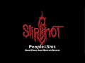 Slipknot People Shit Vocal Cover Feat Nick On Drums