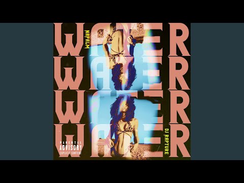 Water (feat. DJ RAPTURE)