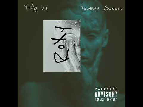 RoXy Ft. Yawnee Gunna