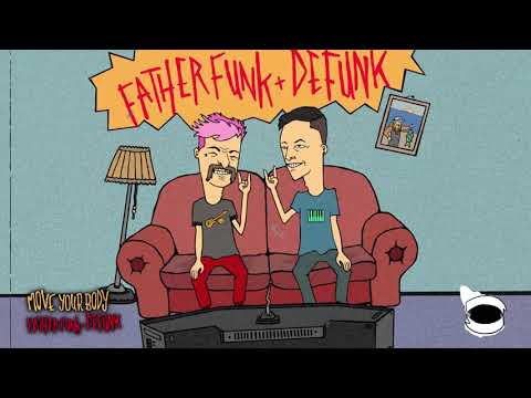 Father Funk & Defunk - Move Your Body