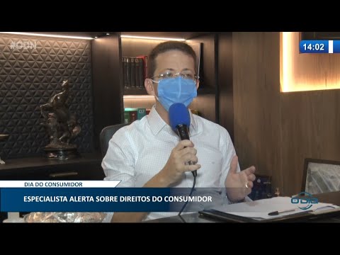 Especialista alerta sobre direitos do consumidor 15 03 2021