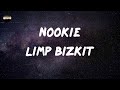 Limp Bizkit Nookie Lyrics