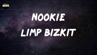 Limp Bizkit - Nookie (Lyrics)