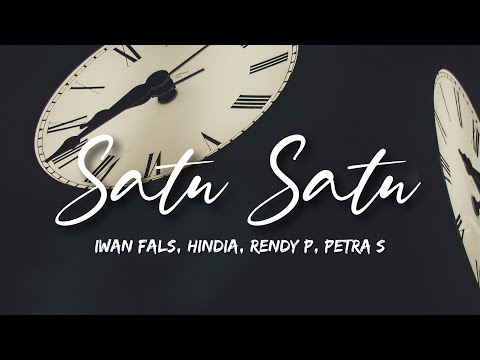 Iwan Fals - Satu Satu ft. Hindia, Rendy P, Petra S (Lyrics)