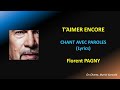 FLORENT PAGNY - T'AIMER ENCORE - LYRICS - PAROLES  (HQ)