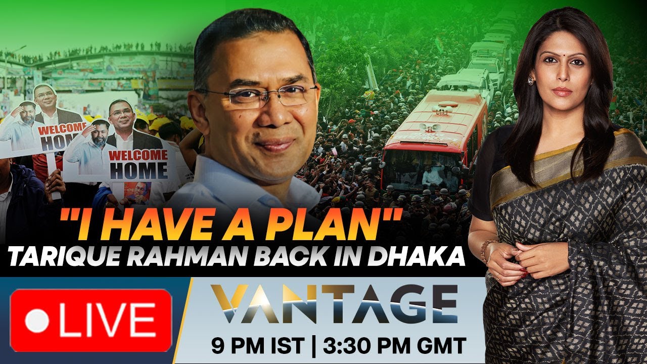 Bangladesh LIVE: Another Hindu Man Killed; BNP's Tarique Rahman Returns | Vantage with Palki Sharma
