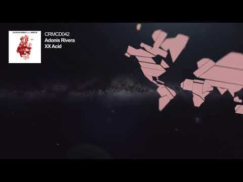 Adonis Rivera - XX Acid