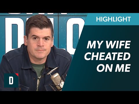 My Wife Cheated on Me and Doesn't Want to Change...