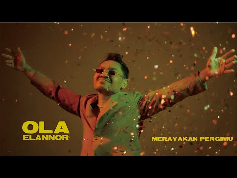 Ola Elannor - Merayakan Pergimu (Official Music Video)