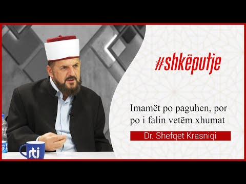 "Imamët po paguhen, por po i falin vetëm xhumatë" - Dr. Shefqet Krasniqi - SHKËPUTJE