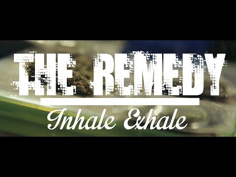 The Remedy - 'Inhale Exhale' (Official Video)