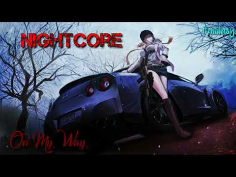Nightcore-On My Way
