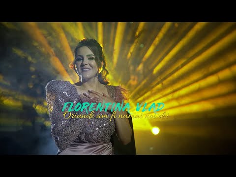 Florentina Vlad - Oriunde am fi numai noi doi (oficial video 4K)