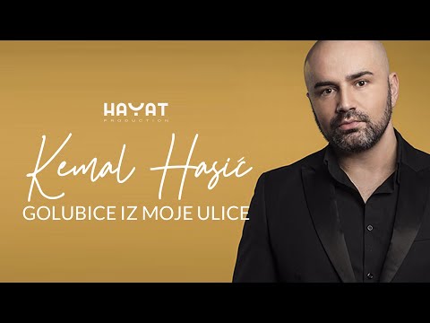 KEMAL HASIĆ – Golubice iz moje ulice [HP premijera, 2021]
