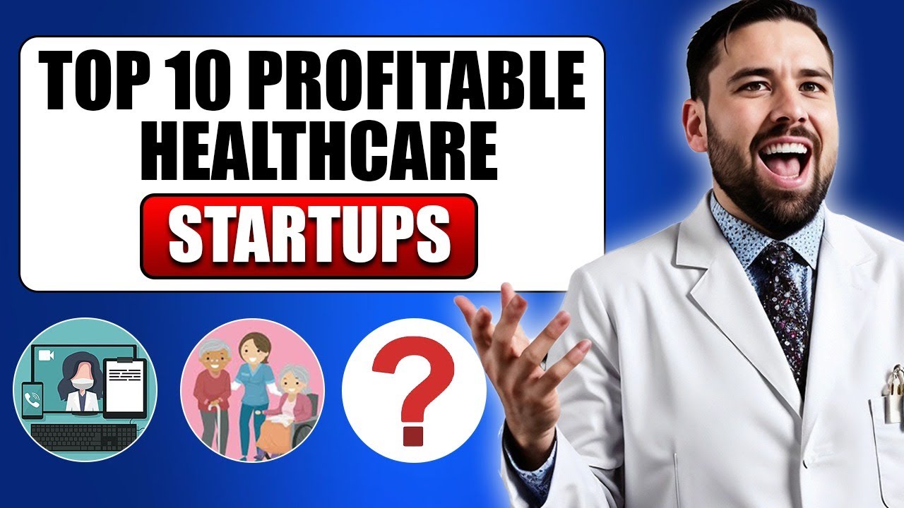 Top 10 Most Profitable Healthcare Businesses to Start in 2025 | Shane Grindle