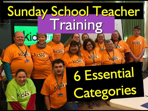 Sunday School Teacher Training- 6 Essential Training Categories