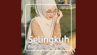 Download lagu Selingkuhan Kau Bilang Teman mp3 Download lagu Selingkuhan Kau Bilang Teman mp3